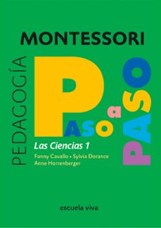las ciencias 1 - montessori paso a paso (ebook)-fanny cavallo-anne horrenberger-sylvia dorance-9782491847111