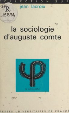 la sociologie d'auguste comte (ebook)-jean lacroix-9782705906511
