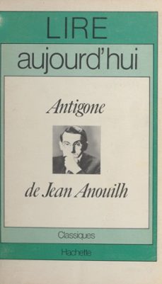 antigone de jean anouilh (ebook)-pol vandromme-9782706284311