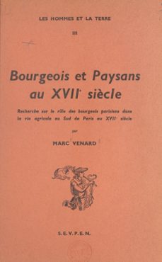 bourgeois et paysans au xviie siècle (ebook)-9782713230011