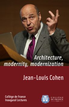 architecture, modernity, modernization (ebook)-jean louis cohen-9782722605411