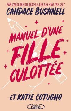 manuel d une fille culottee-candace bushnell-9782749942711