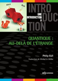 quantique : au-dela de l'etrange (ebook)-philip ball-9782759828111