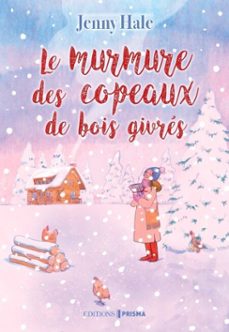 le murmure des copeaux de bois givres (ebook)-jenny hale-9782810440511