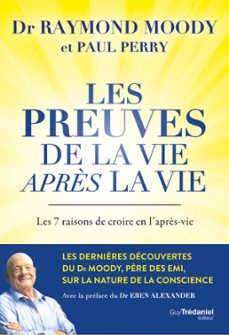 les preuves de la vie après la vie (ebook)-raymond a. moody-paul perry-9782813232311