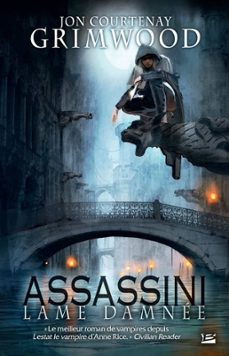 assassini, t1 : lame damnee (ebook)-jon courtenay grimwood-9782820506511