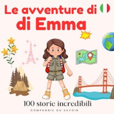 le avventure di emma - 100 storie incredibili (audiolibro)-john mac-9782821182011