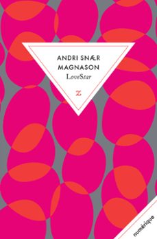 lovestar (ebook)-andri snaer magnason-9782843047411