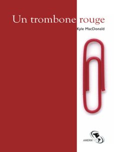 un trombone rouge (ebook)-kyle macdonald-9782923858111