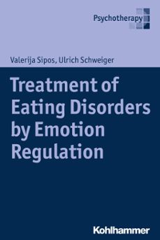treatment of eating disorders by emotion regulation (ebook)-valerija sipos-ulrich schweiger-9783170332911