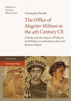 the office of "magister militum" in the 4th century ce (ebook)-christopher bendle-9783515136211