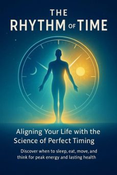 the rhythm of time aligning your life with the science of perfect timing (ebook)-hannah brooks-9783565080311