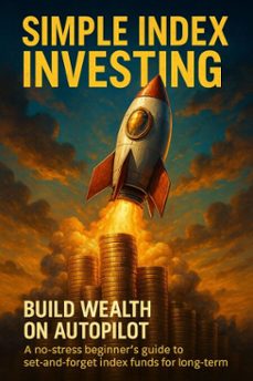 simple index investing: build wealth on autopilot (ebook)-jonathan hayes-9783565124411