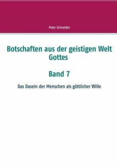 botschaften aus der geistigen welt gottes (ebook)-peter schneider-9783750449411