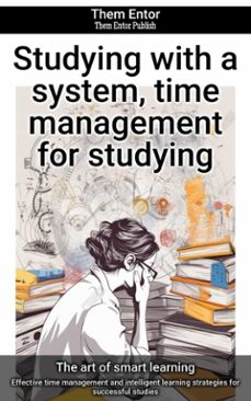 studying with a system, time management for studying (ebook)-them entor-9783758443411