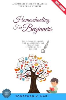 homeschooling for beginners: (ebook)-jonathan k. hari-9783819742811
