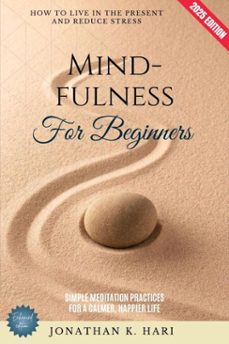 mindfulness for beginners: (ebook)-jonathan k. hari-9783819743511