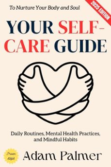your self-care guide: (ebook)-adam palmer-9783819799211