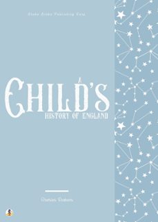 a child's history of england (ebook)-charles dickens-sheba blake-9783962557911