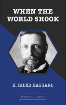when the world shook (ebook)-h. rider haggard-9783963765711