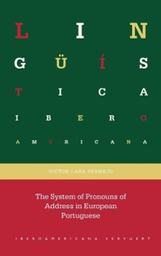 the system of pronouns of address in european portuguese (ebook)-víctor lara bermejo-9783968698311