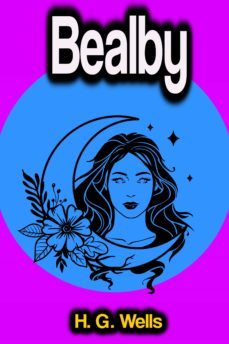bealby (ebook)-herbert george wells-9783986773311