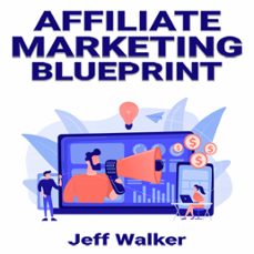 affiliate marketing blueprint (ebook)-jeff walker-jeff walker-9783988655011
