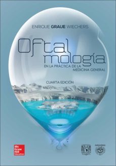 oftalmologia en la practica de la medicina (4ª ed.)-graue wiechers-9786070252211