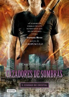 cazadores de sombras 3. ciudad de cristal. (edicion mexicana) (ebook)-cassandra clare-9786070718311