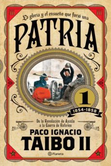 patria 1 (ebook)-paco ignacio taibo ii-9786070741111