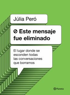 este mensaje fue eliminado (ebook)-julia pero-9786070774911
