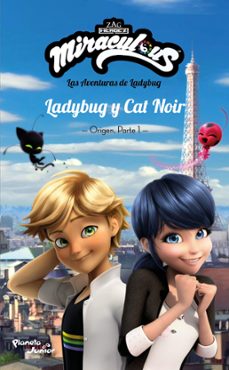 miraculous. ladybug y cat noir. origen. parte 1 (ebook)-9786070777011