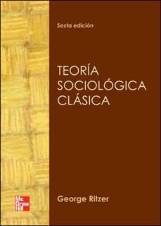 teoria sociologica clasica-george ritzer-9786071506511