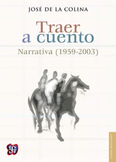 traer a cuento (ebook)-jose de la colina-9786071618511