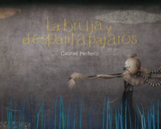la bruja y el espantapajaros (ebook)-gabriel pacheco-9786071637611