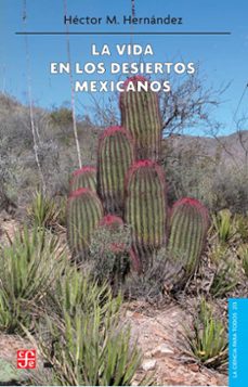 la vida en los desiertos mexicanos (ebook)-héctor manuel hernández-9786071645111