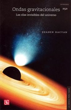 ondas gravitacionales-shahen hacyan-9786071662811