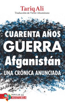 cuarenta años de guerra en afganistan (ebook)-tariq ali-9786071685711