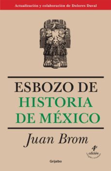 esbozo de historia de mexico (ebook)-juan brom-9786073154611