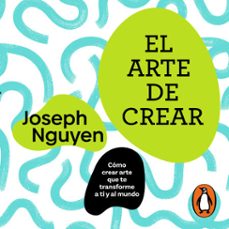 el arte de crear (audiolibro)-joseph nguyen-9786073856911