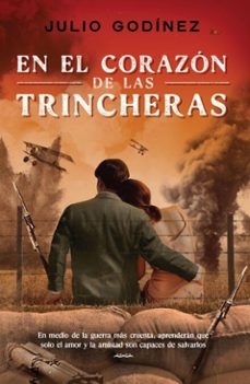 en el corazon de las trincheras (ebook)-julio godínez-9786073903011