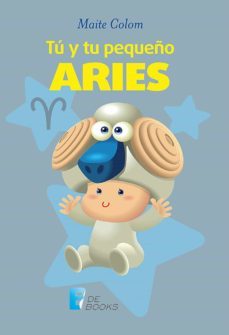 tu y tu pequeño aries (ebook)-maite colom-9786074806311