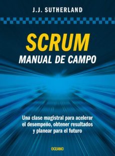scrum manual de campo-j j sutherland-9786075571911