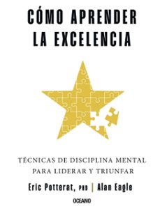 como aprender la excelencia (ebook)-eric potterat-alan eagle-9786075579511
