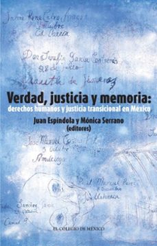 verdad, justicia y memoria: derechos humanos y justicia transicional en mexico (ebook)-9786075645711