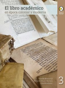 el libro academico en epoca colonial y moderna (ebook)-yolanda blasco gil-armando pavon romero-9786078838011