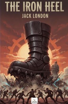 the iron heel (ebook)-jack london-9786253873011