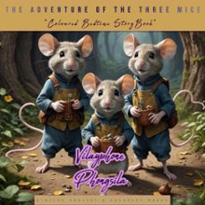 the adventure of the three mice (ebook)-vilayphone phongsila-vilayphone phongsila-9786256308411