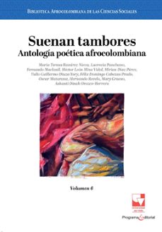 suenan tambores. antologia poetica afrocolombiana (ebook)-maría teresa ramírez nieva-lucrecia panchano-fernando maclanil-9786287566811