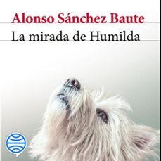 la mirada de humilda (audiolibro)-alonso sanchez baute-9786287582811